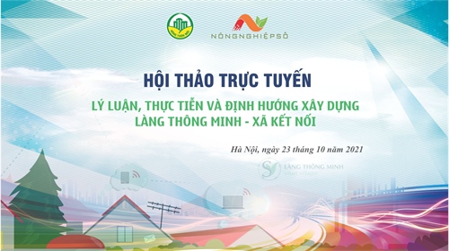 Nghiên cứu xây dựng các mô hình làng thông minh, xã kết nối phù hợp với đặc thù nông nghiệp mới Việt Nam