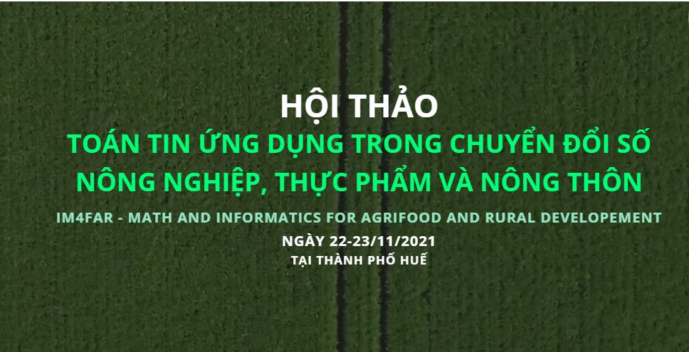 Hội thảo Toán tin ứng dụng trong chuyển đổi số nông nghiệp, thực phẩm và nông thôn sẽ diễn ra ở Huế